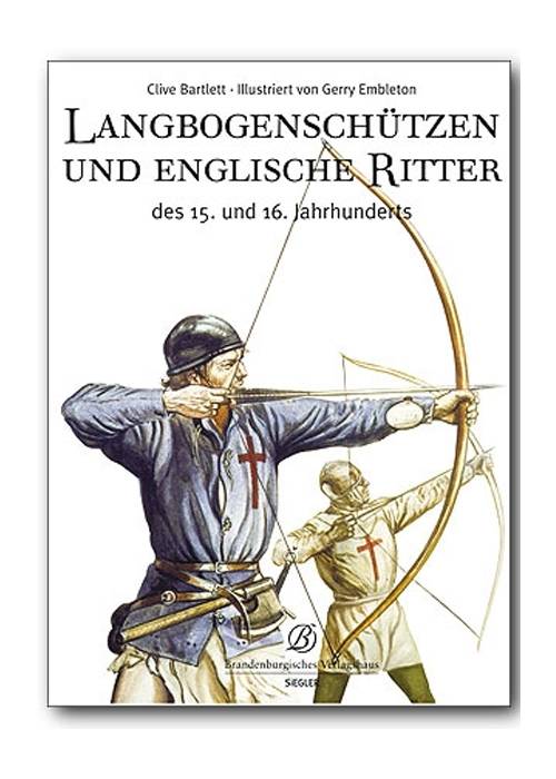 Longbow Schutters en Engelse Ridders 15e - 16e eeuws